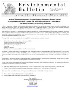 Volume 22 Number 20 April 14, 2010 Action Memorandum and Responsiveness Summary Issued for the R Area Operable Unit (RAOU) R Area Process Sewer Lines (RPSL) Combined Subunit (no building number)