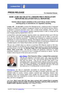 PRESS RELEASE  For Immediate Release BANK LEUMI USA SELECTS LOMBARD RISK’S REGULATORY REPORTING SOLUTION FOR U.S. REPORTING