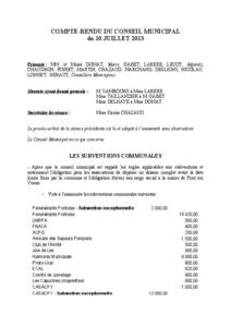 COMPTE-RENDU DU CONSEIL MUNICIPAL du 10 JUILLET 2013 Présents : MM. et Mmes DOMAT, Maire, GABET, LARERE, LECOT, Adjoints, CHAUDRON, POIRET, MARTIN, CHAZAUD, MARCHAND, DESLIONS, NICOLAU, LONGET, HERAUT, Conseillers Munic