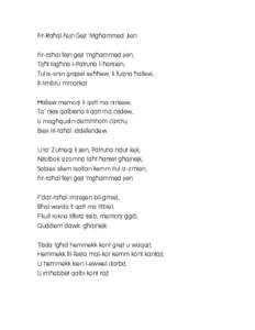 Fir-Ra]al Fejn {ejt ‘Mg]ammed Jien Fir-ra]al fejn [ejt ‘mg]ammed jien, Ta]t tag]na l-Patruna l-]arsien, Tul is-snin [rajjiet se]]ew, li fuqna ]allew, It-timbru mmarkat. }allew memorji li qatt ma ninsew,