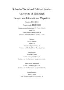 School of Social and Political Studies University of Edinburgh Europe and International Migration SessionCourse code: PLIT10068 Course convenor/lecturer/tutor: Dr. Pontus Odmalm