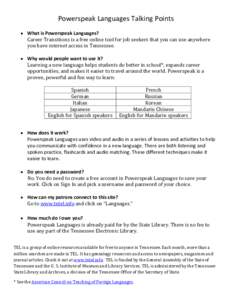 Powerspeak Languages Talking Points    • What is Powerspeak Languages?  Career Transitions is a free online tool for job seekers that you can use anywhere  you have internet access in Tenne