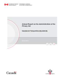 I - INTRODUCTION The purpose of the Privacy Act is to strengthen Canada’s present laws that protect the privacy of individuals with respect to personal information about themselves held by a government institution and