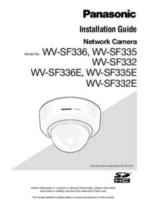 Installation Guide Network Camera WV-SF336, WV-SF335 WV-SF332 WV-SF336E, WV-SF335E