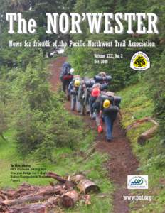 The NOR’WESTER News for friends of the Pacific Northwest Trail Association Volume XXX, No. 2 Oct[removed]In this photo: