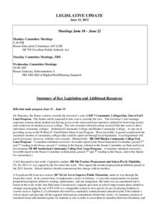 LEGISLATIVE UPDATE June 15, 2012 Meetings June 18 – June 22 Monday Committee Meetings 5:30 PM