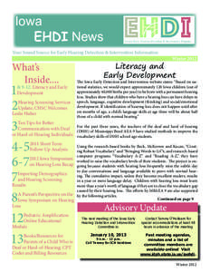 Iowa EHDI News Your Sound Source for Early Hearing Detection & Intervention Information What’s 	Inside....