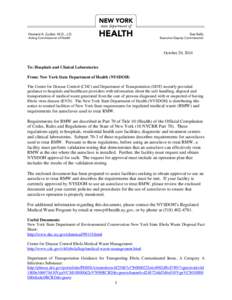 October 20, 2014  To: Hospitals and Clinical Laboratories From: New York State Department of Health (NYSDOH) The Center for Disease Control (CDC) and Department of Transportation (DOT) recently provided guidance to hospi