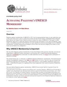 [removed] www.al-shabaka.org al-shabaka policy brief  ACTIVATING PALESTINE’S UNESCO