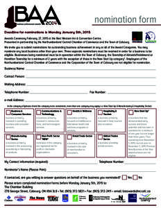 nomination form[removed]Deadline for nominations is Monday January 5th, 2015  Awards Ceremony February 27, 2015 at the Best Western Inn & Convention Centre.