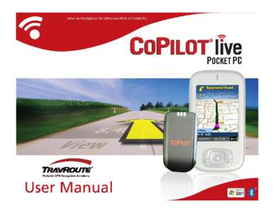 Contents Requirements ..............................................................................	1 Welcome to CoPilot! ..................................................................	 1 About GPS Technology .....