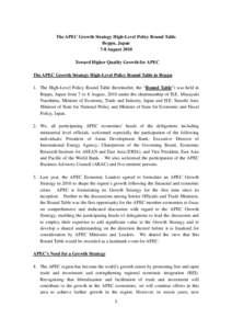 The APEC Growth Strategy High-Level Policy Round Table Beppu, Japan 7-8 August 2010 Toward Higher Quality Growth for APEC The APEC Growth Strategy High-Level Policy Round Table in Beppu 1. The High-Level Policy Round Tab