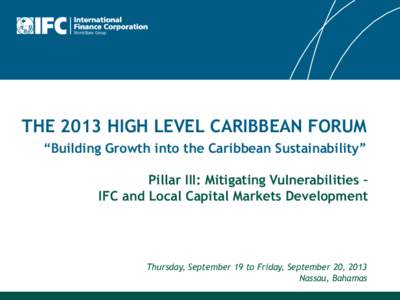 Pillar III: Mitigating Vulnerabilities – IFC and Local Capital Markets Development