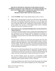 MINUTES OF THE SPECIAL MEETING OF THE SCHOOL FINANCE AUTHORITY OF ROUND LAKE COMMUNITY UNIT SCHOOL DISTRICT 116 HELD SEPTEMBER 13, 2004 AT THE ROUND LAKE HIGH SCHOOL PRINCIPAL’S CONFERENCE ROOM 800 HIGH SCHOOL DRIVE, R