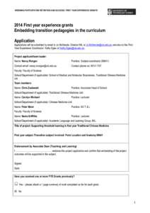 WIDENING PARTICIPATION RETENTION AND SUCCESS: FIRST YEAR EXPERIENCE GRANTS[removed]First year experience grants Embedding transition pedagogies in the curriculum Application