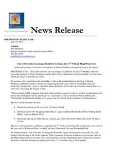 News Release FOR IMMEDIATE RELEASE: June 25, 2015 Contact: Phil Pitchford Intergovernmental and Communications Officer