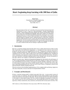 Knet: beginning deep learning with 100 lines of Julia  Deniz Yuret Department of Computer Engineering Koç University, ˙Istanbul 