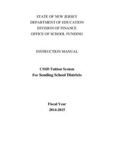 STATE OF NEW JERSEY DEPARTMENT OF EDUCATION DIVISION OF FINANCE OFFICE OF SCHOOL FUNDING  INSTRUCTION MANUAL