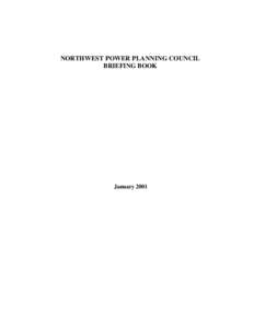 NORTHWEST POWER PLANNING COUNCIL BRIEFING BOOK January 2001  Northwest Authors Comment on the Council