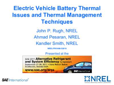 Electric Vehicle Battery Thermal Issues and Thermal Management Techniques (Presentation), NREL (National Renewable Energy Laboratory)
