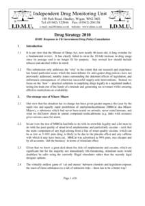 Law / Drug policy reform / Prohibition of drugs / Drug liberalization / Legality of cannabis / Cocaine / Illegal drug trade / Substance dependence / Controlled Drug / Drug control law / Medicine / Pharmacology