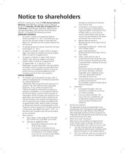 Notice to shareholders NOTICE is hereby given that the Fifth Annual General Meeting of the Members of Bajaj Corp Limited will be held on Monday, the 8th day of August 2011 at[removed]A.M. at Kamalnayan Bajaj Hall, Bajaj Bh