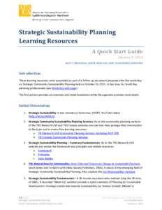 Strategic Sustainability Planning Learning Resources A Quick Start Guide January 5, 2012 Scott T. Edmondson, AICP & Katja Irvin, AICP, Sustainability Committee