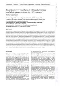 Bone turnover markers in clinical practice and their potential use in HIV-related bone disease * Endocrinology Unit - Azienda Ospedale – University of Padua, Padua, Italy § Centre for the Study of Metabolic Bone Disea