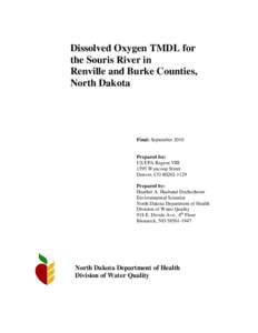Dissolved Oxygen TMDL for the Souris River in Renville and Burke Counties, North Dakota  Final: September 2010