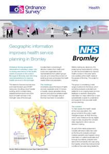 Health  Geographic information improves health service planning in Bromley Ordnance Survey geographic