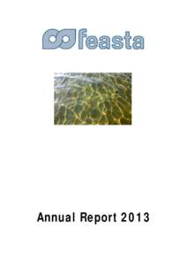 Annual Report 2013  Annual ReportFeasta, the Foundation for the