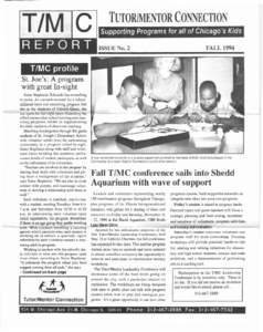 TUTOR/MENTOR CONNECTION Supporting Programs for all of Chicago~s Kids REPORT  FALL 1994