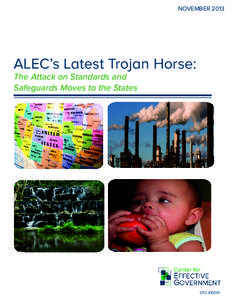 NOVEMBER[removed]ALEC’s Latest Trojan Horse: The Attack on Standards and Safeguards Moves to the States