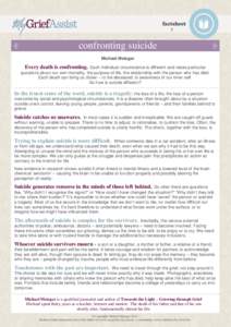 7  confronting suicide Michael Metzger  Every death is confronting. Each individual circumstance is different and raises particular