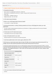 State of Adult Protective Services Baseline Assessment[removed]Response ID: 173 Data 1. State of Adult Protection Services Baseline Assessment 1. Respondent Information Name of person completing this assessment : Sandi Ko