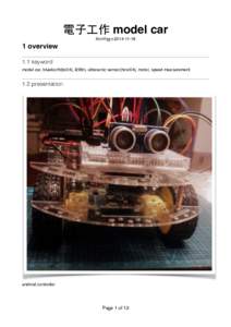 電⼦子⼯工作 model car XnnYygnoverview 1.1 keyword model car, bluetooth(bc04), l298n, ultrasonic sensor(hcsr04), motor, speed measurement