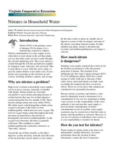 Nitrates in Household Water Janice Woodard, Retired Extension Specialist, Home Management and Equipment Kathleen Parrott, Extension Specialist, Housing Blake Ross, Extension Specialist, Agricultural Engineering  Introduc