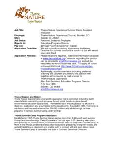 Job Title:  Thorne Nature Experience Summer Camp Assistant Instructor Employer: Thorne Nature Experience (Thorne), Boulder, CO