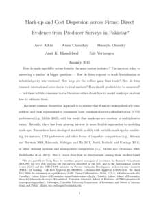 Mark-up and Cost Dispersion across Firms: Direct Evidence from Producer Surveys in Pakistan∗ David Atkin Azam Chaudhry