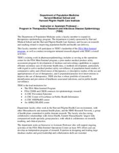 Department of Population Medicine Harvard Medical School and Harvard Pilgrim Health Care Institute Instructor or Assistant Professor – Program in Therapeutics Research and Infectious Disease Epidemiology (TIDE)