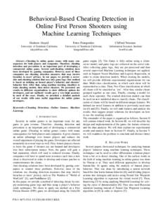 Behavioral-Based Cheating Detection in Online First Person Shooters using Machine Learning Techniques Hashem Alayed  Fotos Frangoudes