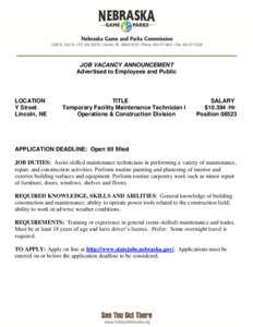 JOB VACANCY ANNOUNCEMENT Advertised to Employees and Public LOCATION Y Street Lincoln, NE