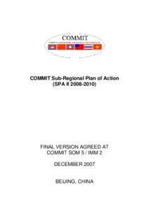 COMMIT Sub-Regional Plan of Action (SPA II[removed]FINAL VERSION AGREED AT COMMIT SOM 5 / IMM 2 DECEMBER 2007