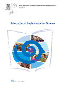 United Nations Decade of Education for Sustainable Development[removed]): international implementation scheme; 2006