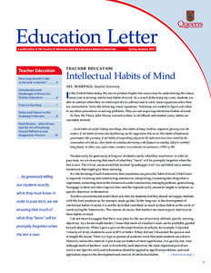 Education Letter A publication of the Faculty of Education and the Education Alumni Committee Teacher Education How long should it take to become a teacher?  .  .  .  .  .  . 4