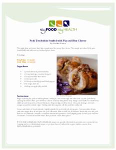 Microsoft Word - Pork Tenderloin Stuffed with Fig and Blue Cheese.doc