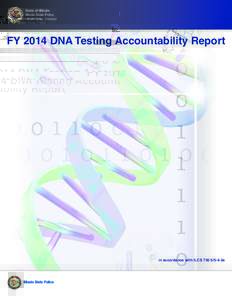 State of Illinois Illinois State Police Hiram Grau, Director FY 2014 DNA Testing Accountability Report