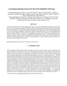 A prototype phasing camera for the Giant Magellan Telescope Srikrishna Kanneganti*a, Brian A. McLeod*a, Mark P. Ordwaya, John B. Roll, Jr.a, Stephen A. Shectmanb, Antonin H. Bouchezb, Johanan Codonac, Roger Enga, Thomas 