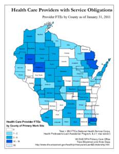 Health Care Providers with Service Obligations Provider FTEs by County as of January 31, 2011 Douglas  Bayfield