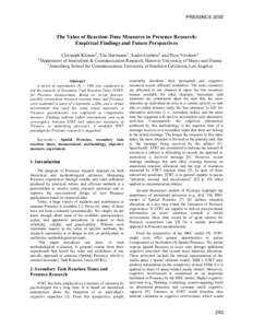 PRESENCEThe Value of Reaction-Time Measures in Presence Research: Empirical Findings and Future Perspectives 1
